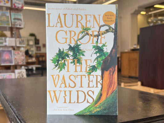 The Vaster Wilds by Lauren Groff