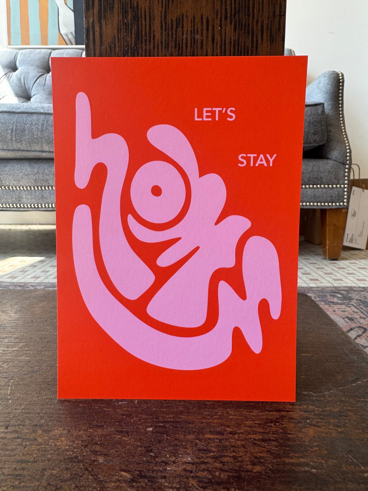 "Let's Stay Home" - Print